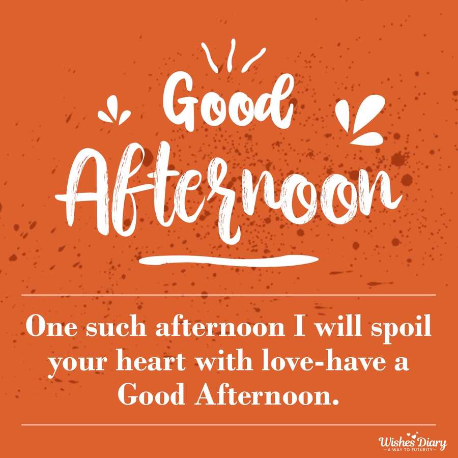 Best Good Afternoon Wishes Quotes for Her, Him, Husband, Lover