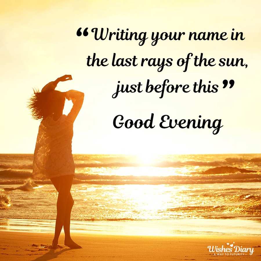 Best New Beautiful Special Good Evening Wishes in English